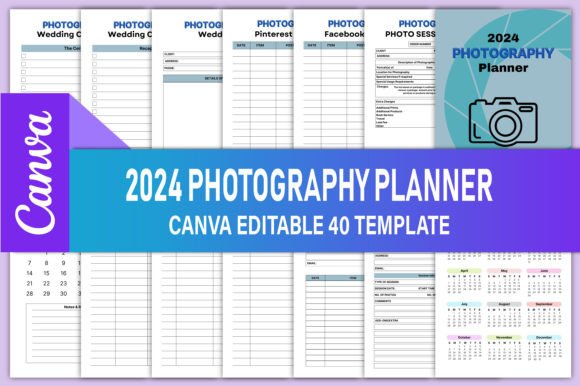 Editable 2024 Photography Planner Canva: A Comprehensive Tool for Professional Photographers